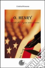 O. Henry. Racconti del sogno americano