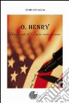 O. Henry. Racconti del sogno americano libro