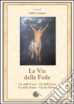 Le vie della fede libro