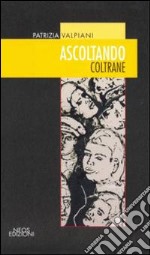 Ascoltando Coltrane libro