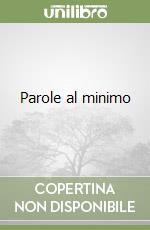 Parole al minimo