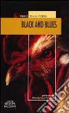 Black and blues libro di Della Porta Piero