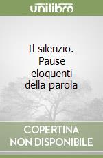 Il silenzio. Pause eloquenti della parola libro