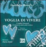 Voglia di vivere. I conflitti esistenziali di giovani e adulti nella scrittura