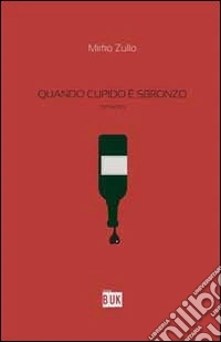 Quando Cupido è sbronzo
