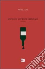 Quando Cupido è sbronzo libro