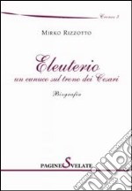 Eleuterio. Un eunuco sul trono dei cesari libro