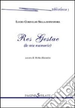 Res gestae (le mie memorie) libro