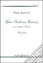 Gaio Scribonio Curione. Una vita per Roma libro