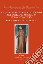 La tavola di Andrea da Murano (1486) nel Santuario Antoniano di Camposampiero. Storia, committenza, restauro