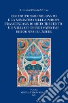 Gli antifonari del Santo e la miniatura nella Padova francescana di metà Trecento: un mosaico di voci patavine, bolognesi e umbre libro