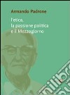 L'etica, la passione politica e il Mezzogiorno libro