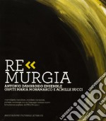 ReMurgia. Audiolibro. CD Audio formato MP3. Con CD-ROM libro