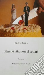 Finché vita non ci separi