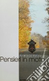 Pensieri in moto libro di Cantatore Tiziano