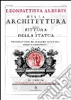 Della architettura, della pittura e della statua (rist. anast. Bologna, 1782) libro