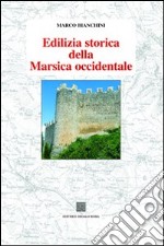 Edilizia storica della Marsica occidentale libro