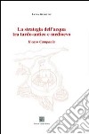 La strategia dell'acqua tra tardo-antico e medioevo. Il caso Campania libro