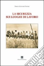 La sicurezza sui luoghi di lavoro