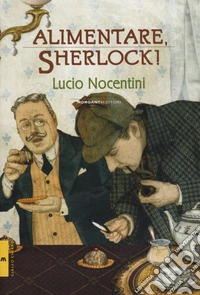 Alimentare, Sherlock!