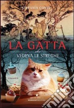 La gatta che vedeva le streghe libro