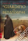 Il giardino del benandante libro