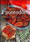 I pomodori libro di Nekorkina Giulia