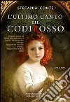 L'ultimo canto del Codirosso libro di Conte Stefania