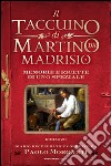 Il taccuino di Martino da Madrisio. Memorie e ricette di uno speziale libro