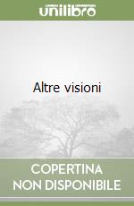 Altre visioni
