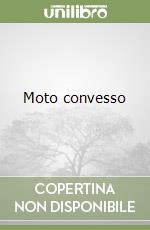 Moto convesso libro