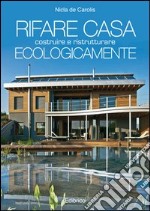 Rifare casa ecologicamente