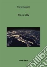 Glocal city. Intervista a Piero Bassetti