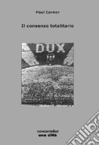 Il consenso totalitario