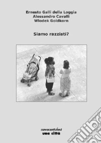 Siamo razzisti? libro