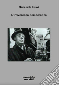L'irriverenza democratica