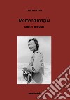 Momenti magici. Scritti e interviste libro