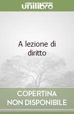 A lezione di diritto