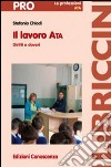 Il lavoro ATA. Diritti e doveri libro