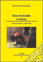 Due manciate d'onore. I processi Mancini 1889/1903 libro