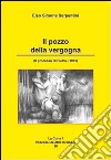 Il pozzo della vergogna. (3° processo Di Pietro 1953) libro