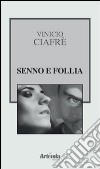 Senno e follia libro