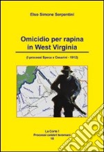 Omicidio per rapina in West Virginia libro