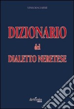 Dizionario del dialetto neretese