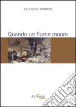 Quando un fiume muore libro