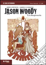 Jason Woody. La stregoneria libro