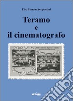 Teramo e il cinematografo libro