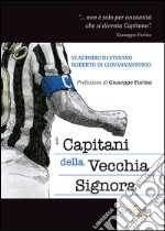 I capitani della vecchia signora libro