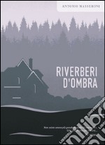 Riverberi d'ombra libro