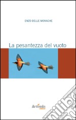 La pesantezza del vuoto libro